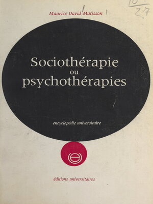 cover image of Sociothérapie ou psychothérapies